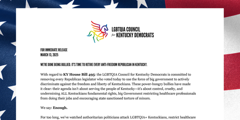 LGBTQIA Council for Kentucky Democrats Statement on KY House Bill 495, March 13, 2025