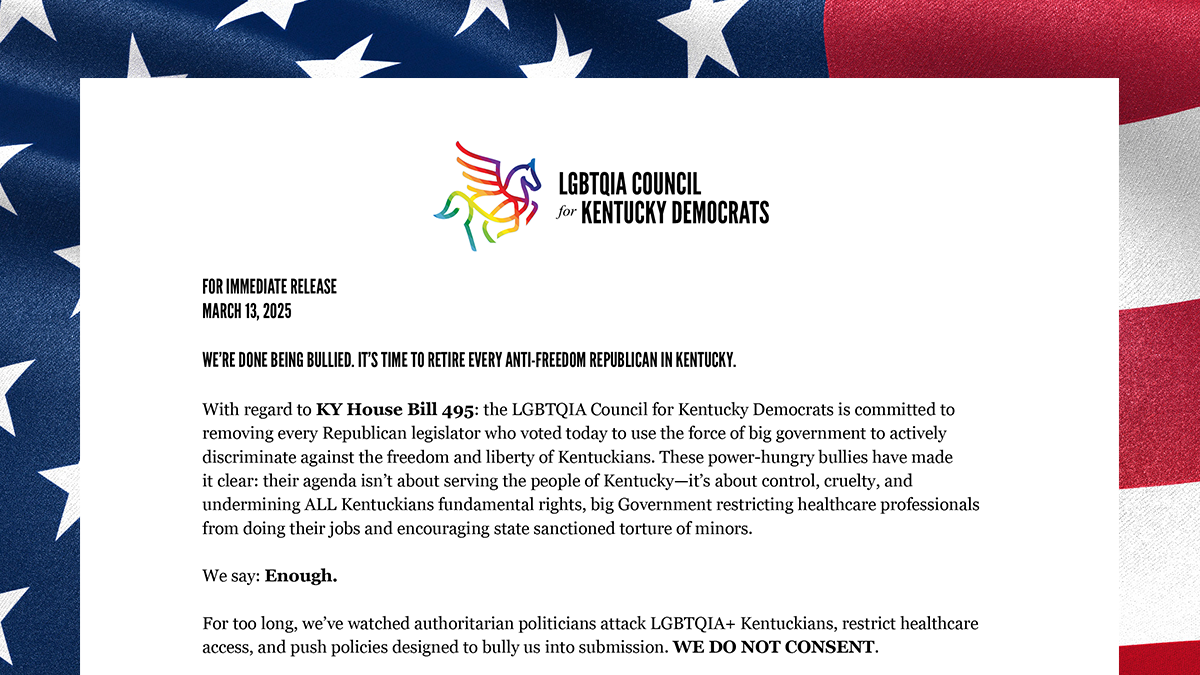 LGBTQIA Council for Kentucky Democrats Statement on KY House Bill 495, March 13, 2025